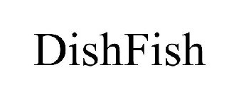DISHFISH