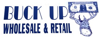 BUCK UP WHOLESALE & RETAIL