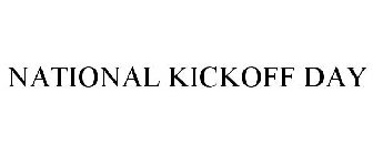 NATIONAL KICKOFF DAY