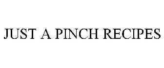 JUST A PINCH RECIPES