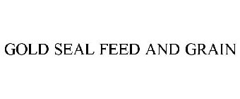 GOLD SEAL FEED AND GRAIN