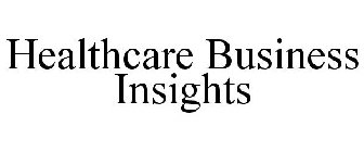 HEALTHCARE BUSINESS INSIGHTS