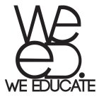 WE ED. WE EDUCATE