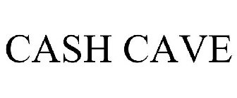 CASH CAVE