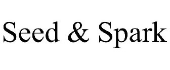 SEED & SPARK