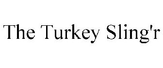 THE TURKEY SLING'R