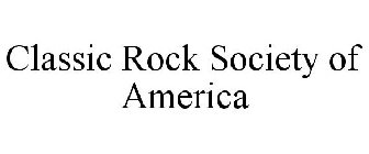 CLASSIC ROCK SOCIETY OF AMERICA