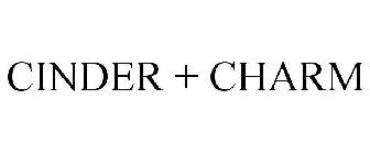CINDER + CHARM