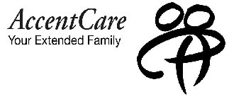 ACCENTCARE YOUR EXTENDED FAMILY