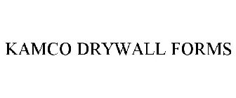 KAMCO DRYWALL FORMS