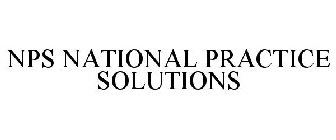 NPS NATIONAL PRACTICE SOLUTIONS