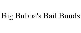 BIG BUBBA'S BAIL BONDS