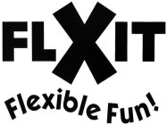FLXIT FLEXIBLE FUN!