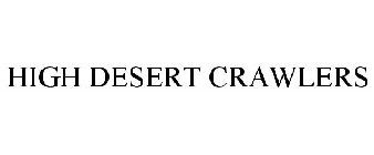 HIGH DESERT CRAWLERS