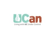 UCAN LIVING WITH UC UNDER CONTROL