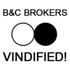 B&C BROKERS, VINDIFIED!