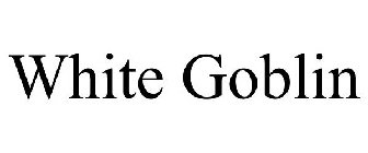 WHITE GOBLIN
