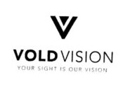 V VOLD VISION YOUR SIGHT IS OUR VISION