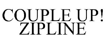 COUPLE UP! ZIPLINE