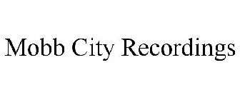 MOBB CITY RECORDINGS