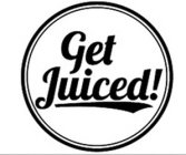 GET JUICED!