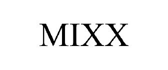 MIXX