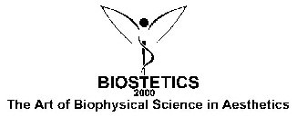 BIOSTETIC 2000 THE ART OF BIOPHYSICAL SCIENCE IN AESTHETICS