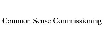 COMMON SENSE COMMISSIONING