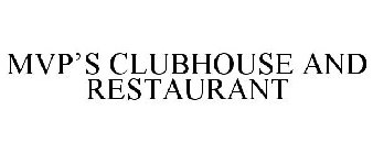 MVP'S CLUBHOUSE AND RESTAURANT