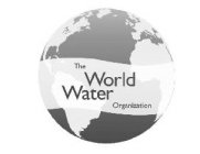THE WORLD WATER ORGANIZATION