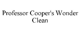 PROFESSOR COOPER'S WONDER CLEAN