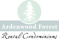 ARDENWOOD FOREST RENTAL CONDOMINIUMS