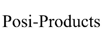 POSI-PRODUCTS