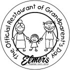 ELMER'S BREAKFAST · LUNCH · DINNER THE OFFICIAL RESTAURANT OF GRANDPARENT'S DAY