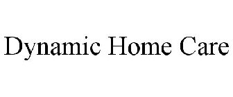 DYNAMIC HOME CARE