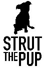 STRUT THE PUP