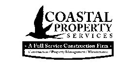 COASTAL PROPERTY SERVICES ·A FULL SERVICES CONSTRUCTION FIRM· CONSTRUCTION / PROPERTY MANAGEMENT / MAINTENANCE