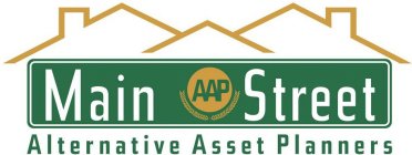 MAIN AAP STREET ALTERNATIVE ASSET PLANNERS