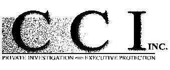 C C I INC. PRIVATE INVESTIGATION EXECUTIVE PROTECTION