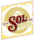 DESDE SOL 1899 CERVEZA ORIGINAL DE MEXICO