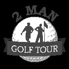 2 MAN GOLF TOUR