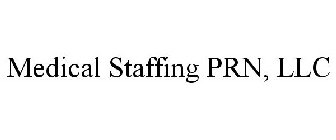 MEDICAL STAFFING PRN, LLC