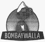 BOMBAYWALLA