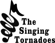 THE SINGING TORNADOES
