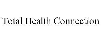 TOTAL HEALTH CONNECTION