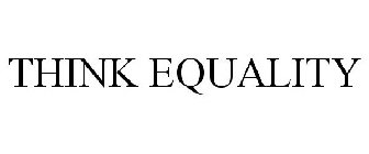 THINK EQUALITY