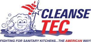 CLEANSE TEC FIGHTING FOR SANITARY KITCHENS...THE AMERICAN WAY!