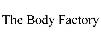 THE BODY FACTORY