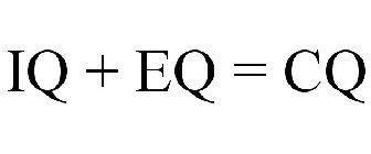 IQ + EQ = CQ