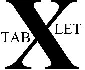 X TABLET